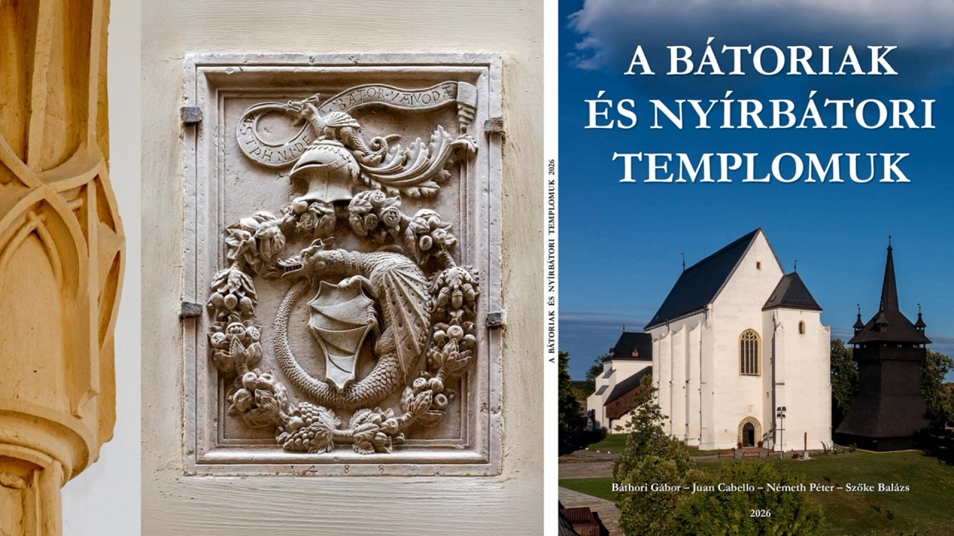  KÖNYVBEMUTATÓ: A BÁTORIAK ÉS NYÍRBÁTORI TEMPLOMUK